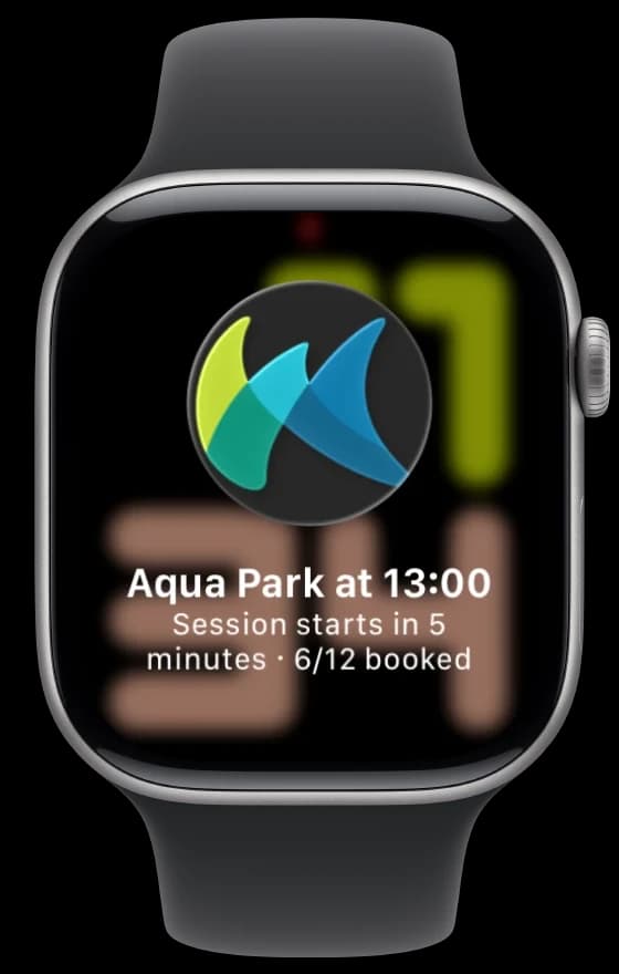A notification on the watch: Aqua Park at 13:00, session starts in 5 minutes, 6/12 booked